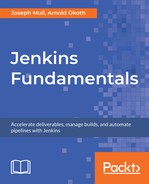 Jenkins Fundamentals by Arnold Okoth, Joseph Muli