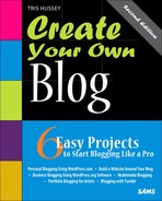 Create Your Own Blog: 6 Easy Projects to Start Blogging Like a Pro, Second Edition 