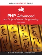 PHP Advanced and Object-Oriented Programming: Visual Quickpro Guide, Third Edition by Larry Ullman