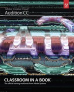 Adobe® Audition® CC Classroom in a Book® 