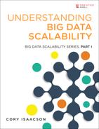 Understanding Big Data Scalability: Big Data Scalability Series, Part I 