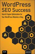 WordPress® SEO Success: Search Engine Optimization for Your WordPress Website or Blog 