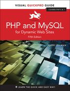 PHP and MySQL for Dynamic Web Sites: Visual QuickPro Guide, Fifth Edition 