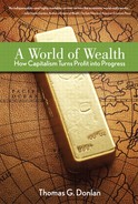 A World of Wealth: How Capitalism Turns Profits into Progress 