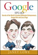 Cover image for Google Speaks: Secrets of the World's Greatest Billionaire Entrepreneurs, Sergey Brin and Larry Page