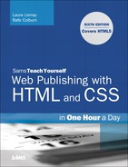 Sams Teach Yourself Web Publishing with HTML and CSS in One Hour a Day: Includes New HTML5 Coverage, Sixth Edition 