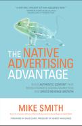 The Native Advertising Advantage: Build Authentic Content that Revolutionizes Digital Marketing and Drives Revenue Growth 