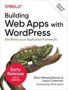 Building Web Apps with WordPress, 2nd Edition 