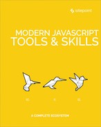 Modern JavaScript Tools & Skills 