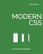 Modern CSS by Ahmed Bouchefra, David Attard, Tiffany B Brown, Claudio Ribeiro, Ilya Bodrov-Kru