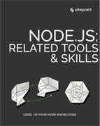 Node.js: Related Tools & Skills by Manjunath M, Paul Sauve, Mark Brown, Ahmed Bouchefra, Olayinka Omole, M. David G