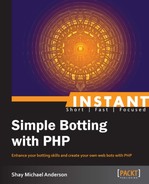 Instant Simple Botting with PHP by Shay Michael Anderson