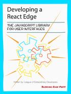 Developing a React Edge: The JavaScript Library for User Interfaces 
