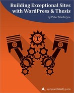 Building Exceptional Sites with WordPress & Thesis 